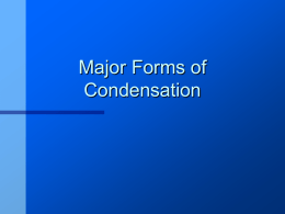 Major Forms of Condensation