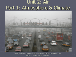 Unit 2: Air Part 1: Atmosphere & Climate