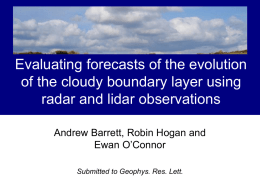 Evaluating forecasts of the evolution of the cloudy