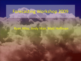 Forecasting Workshop 2009