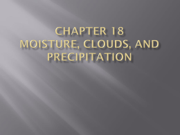 Chapter 18 Moisture, clouds, and precipitation