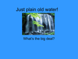 Just plain old water!
