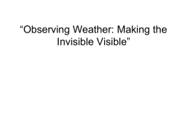 Making the Invisible Visible: Monitoring Weather