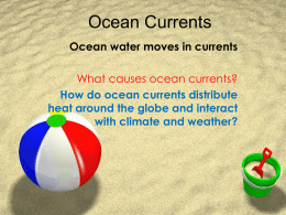 How do ocean currents distribute heat around the globe and interact