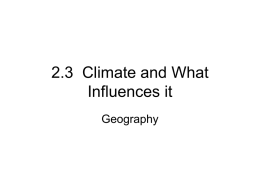 2.3 Climate and What Influences it