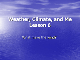 WHAT MAKES THE WIND?