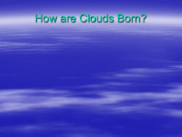 How are Clouds Born?