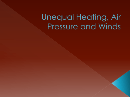 Unequal Heating, Air Pressure and Winds