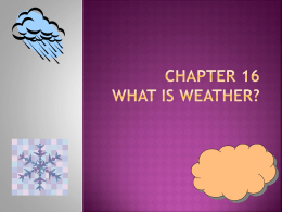 CHAPTER 16 WHAT IS WEATHER?