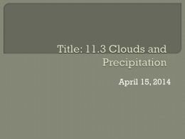Clouds and Precipitation - Mr. Tobin`s Earth Science Class