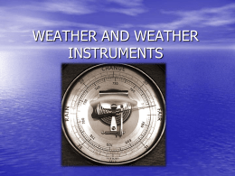 WEATHER AND WEATHER INSTRUMENTS