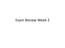 Exam Review Week 2x