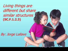 Living things are different but share similar structures