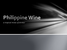 Philippine Wine - Welcome to "Pearl of the Orient"