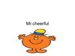 Mr.cheerful