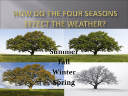 How do the four seasons effect the Weater?