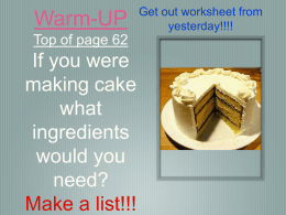 Warm-UP 11/29/12 Top of page 66 If you were making cake what