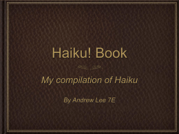 Poetry Haiku! - Andrew Lee 7E