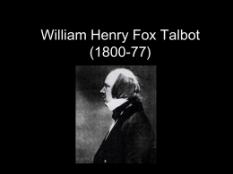 William Henry Fox Talbot - Shoreham Academy Moodle