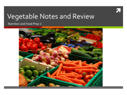 Vegetable Notes and Review