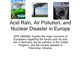 Acid Rain, Air Pollution, and Nuclear Disaster in Europe