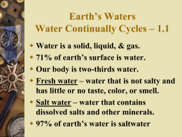 EARTH`S WATERS: 1.2: Fresh Water Flows and Freezes on Earth