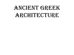 What`s Greek architecture look like?