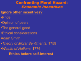 Confronting Moral Hazard: Economic Incentives