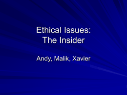 Ethical Issues: The Insider