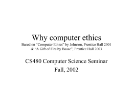 Why computer ethics