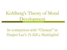 Kohlberg`s Theory of Moral Development In connection with