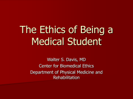 The Ethics of Being a Medical Student