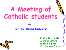 A Meeting of Catholic on July 10-11,2010 09.00