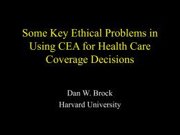 Some Key Ethical Problems in Using Cost Effectiveness Analysis for