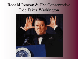 Ronald Reagan: The Conservative Tide Takes Washington