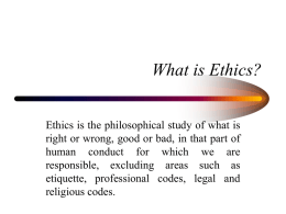 What is Ethics?