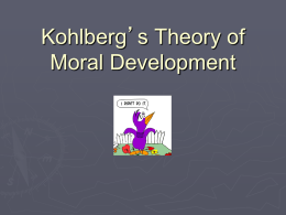 Unit Three Kohlberg`s Moral Dilemma PPT