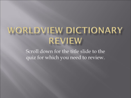 Worldview Dictionary quiz reviews