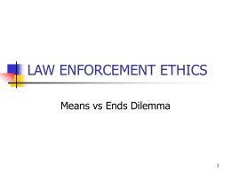 LAW ENFORCEMENT ETHICS