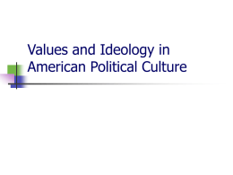 Values and Ideology in American Political Culture