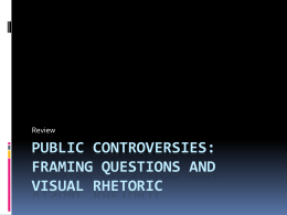 Public Controversies: Framing Questions and