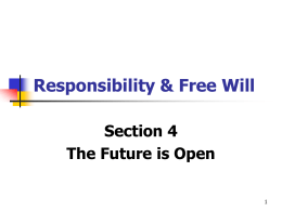 Responsibility & Free Will