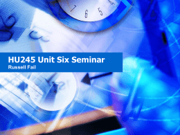 HU245 Unit Six Seminar Russell Fail