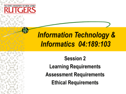 Information Technology & Informatics 04:189:103 Session 2