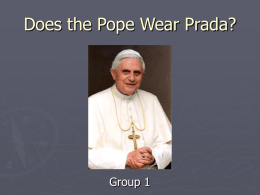 Does the Pope Wear Prada?