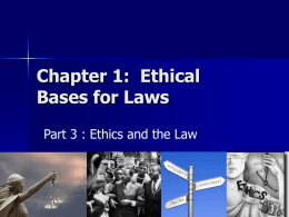 Ch 1 - Part 3 - Ethics in Our Laws