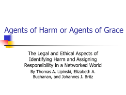 Agents of Harm or Agents of Grace