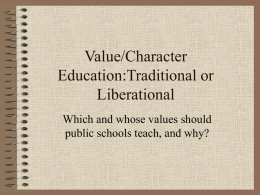 Value/Character Education:Traditional or Leberational