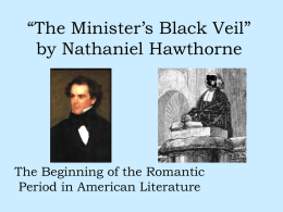 “The Minister`s Black Veil” by Nathaniel Hawthorne