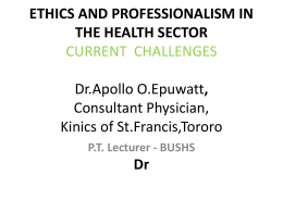 ETHICS AND PROFESSIONALISM IN THE HEALTH SECTOR